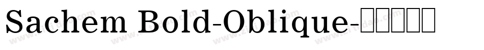 Sachem Bold-Oblique字体转换